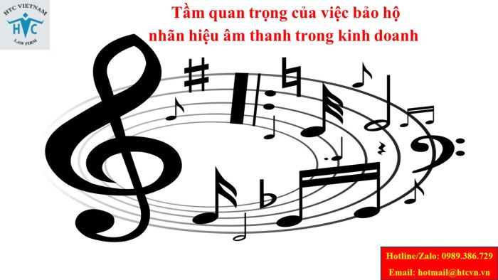 TẦM QUAN TRỌNG CỦA VIỆC BẢO HỘ NHÃN HIỆU ÂM THANH TRONG KINH DOANH